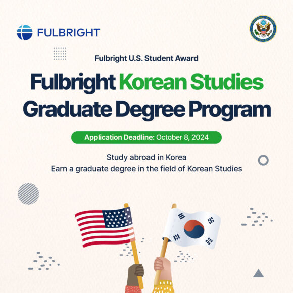 2025-26 Fulbright Korean Studies Graduate Degree Program