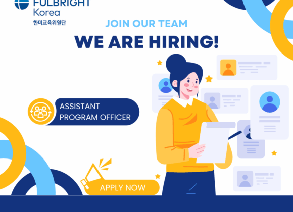 Fulbright 장학 프로그램 담당자 채용 Fulbright 장학 프로그램 담당자 채용