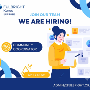Fulbright 장학 프로그램 Community Coordinator 채용